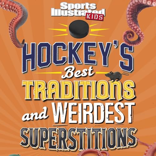 Cover of Hockey's Best Traditions and Weirdest Superstitions