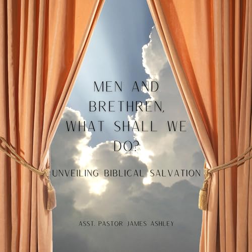 Cover of Men and Brethren, What Shall We Do?