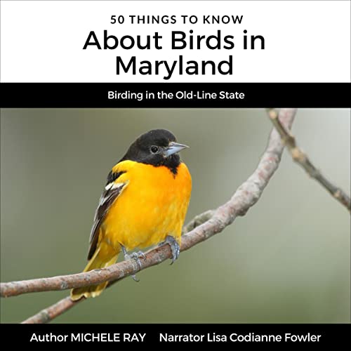 Cover of 50 Things to Know About Birds in Maryland