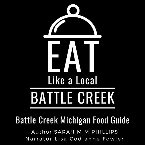 Cover of Eat Like a Local - Battle Creek