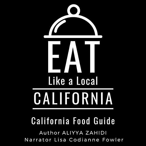 Cover of Eat Like a Local-California: California Food Guide