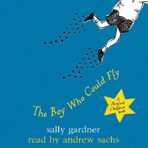 Cover of Magical Children: The Boy Who Could Fly