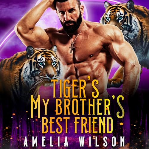 Cover of Tiger's My Brother's Best Friend