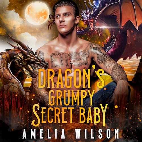 Cover of Dragon's Grumpy Secret Baby