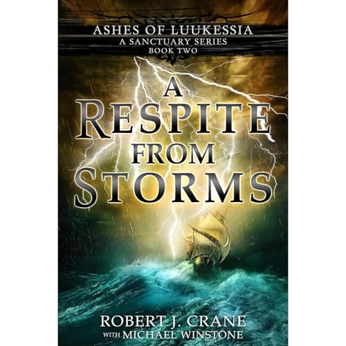 Cover of A Respite From Storms (A Sanctuary Series)