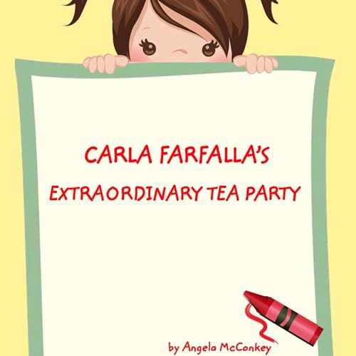 Cover of Carla Farfalla's Extraordinary Tea Party