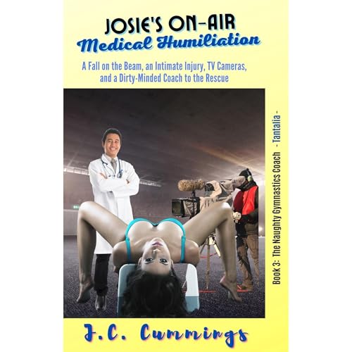 Cover of Josie's On-Air Medical Humiliation