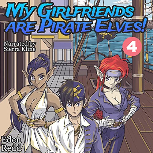 Cover of My Girlfriends Are Pirate Elves!, Book 4