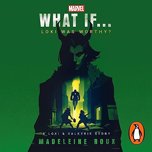 Cover of What If. . . Loki Was Worthy?
