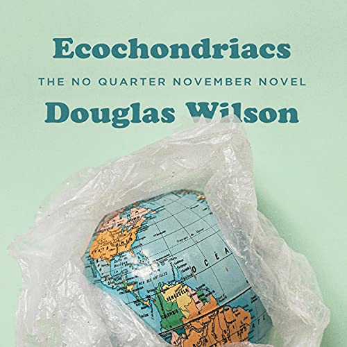Cover of Ecochondriacs: The No Quarter November Novel