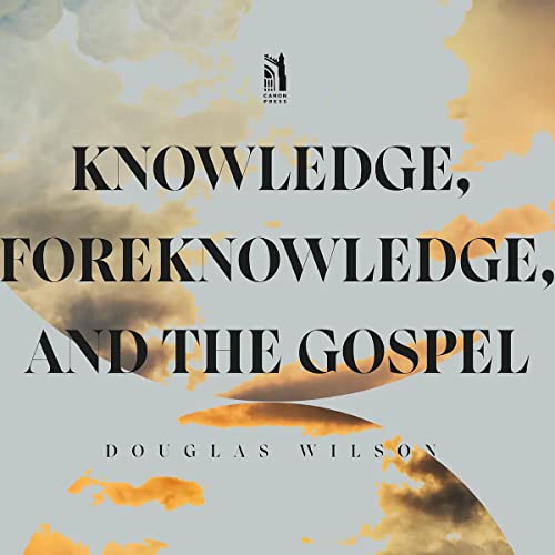 Cover of Knowledge, Foreknowledge, and the Gospel