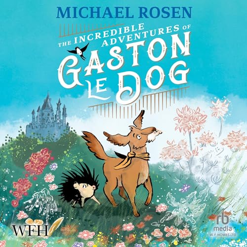 Cover of The Incredible Adventures of Gaston le Dog