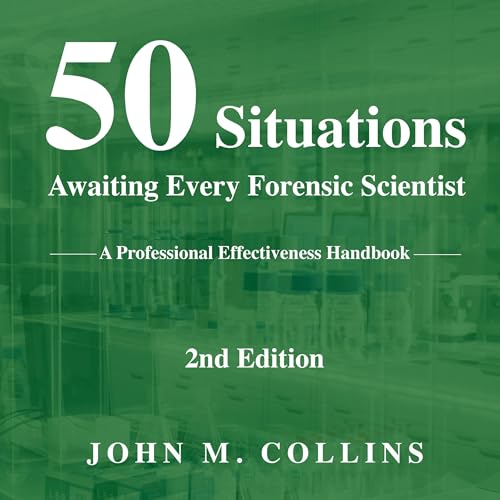 Cover of 50 Situations Awaiting Every Forensic Scientist (2nd Edition)