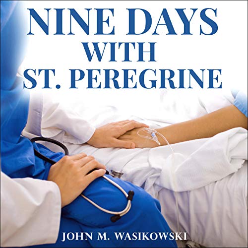 Cover of Nine Days with Saint Peregrine