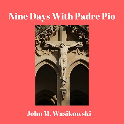 Cover of Nine Days with Padre Pio