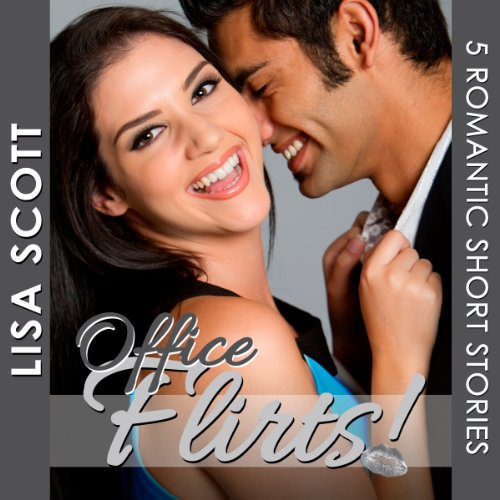 Cover of Office Flirts! 5 Romantic Short Stories