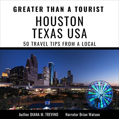 Cover of Greater Than a Tourist: Houston Texas USA