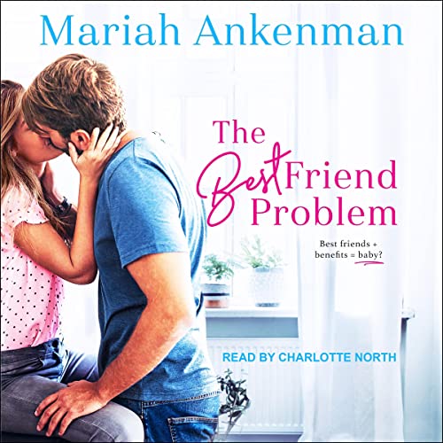 Cover of The Best Friend Problem