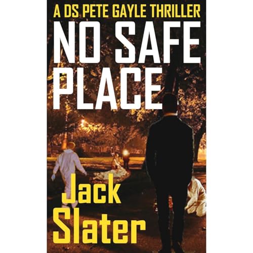Cover of No Safe Place (DS Peter Gayle crime thriller series Book 6)