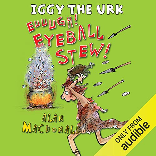 Cover of Iggy the Urk: Euuugh! Eyeball Stew!