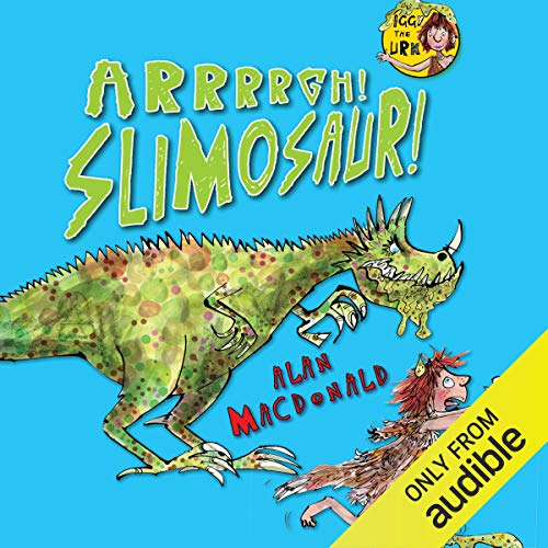 Cover of Iggy the Urk: Arrrgh! Slimosaur!