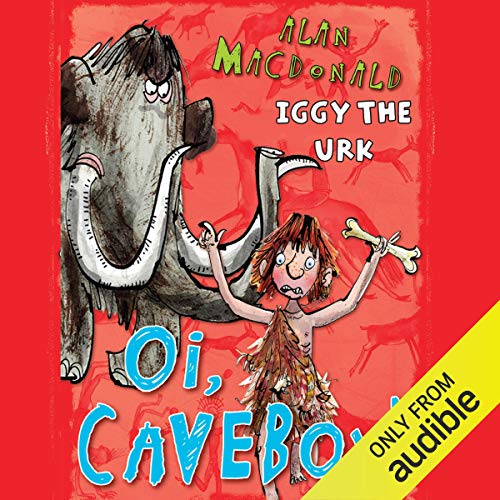 Cover of Iggy the Urk: Oi, Caveboy!