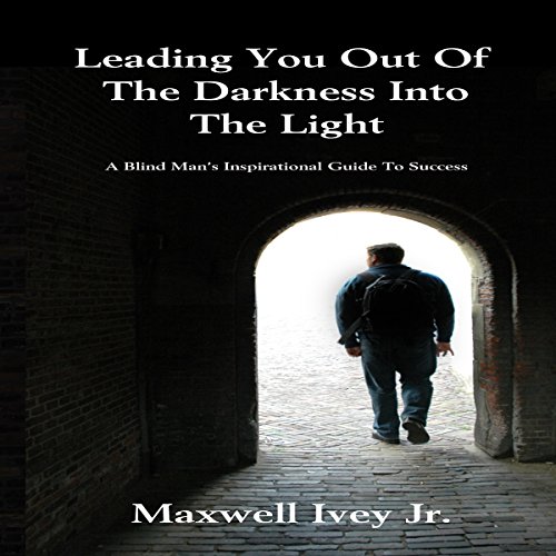 Cover of Leading You out of the Darkness into the Light