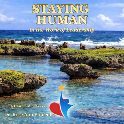 Cover of Staying Human in the Work of Leadership