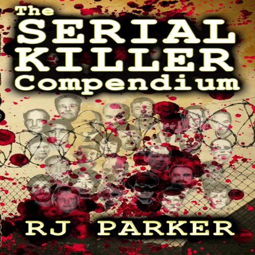 Cover of The Serial Killer Compendium, Volume 1
