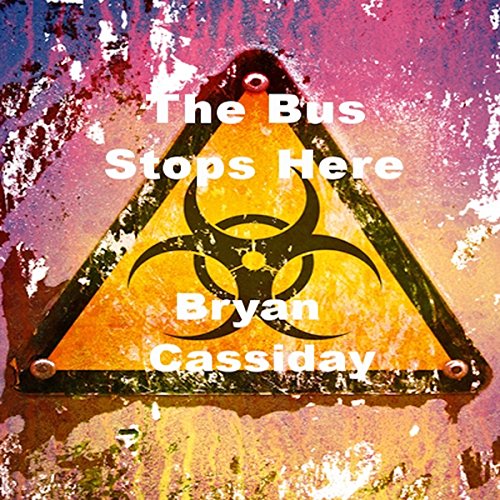 Cover of The Bus Stops Here and Other Zombie Tales