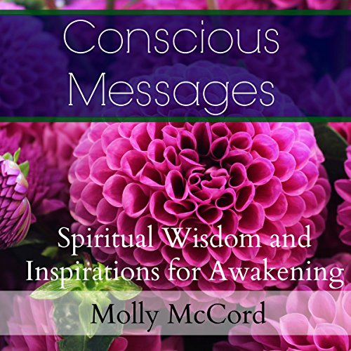 Cover of Conscious Messages: Spiritual Wisdom and Inspirations for Awakening