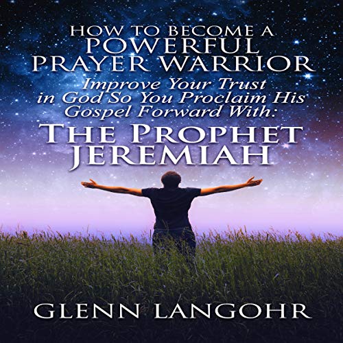 Cover of How to Become a Powerful Prayer Warrior