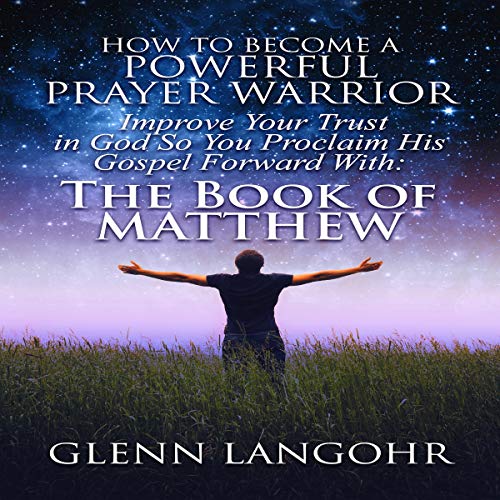 Cover of How to Become a Powerful Prayer Warrior