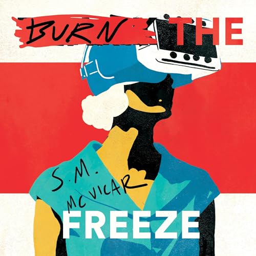 Cover of Burn the Freeze