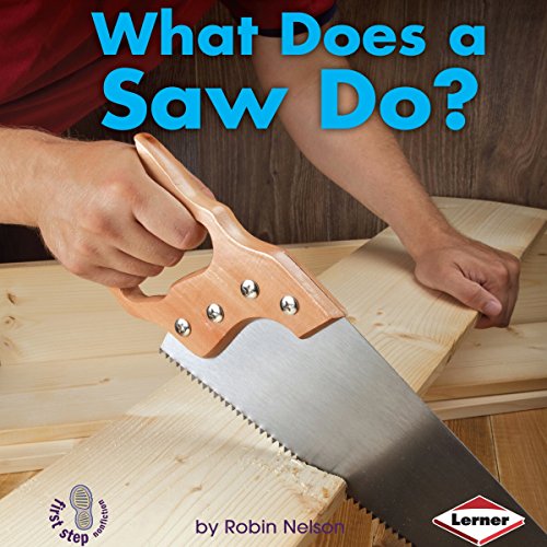 Cover of What Does a Saw Do?