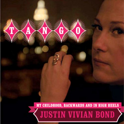 Cover of Tango: My Childhood, Backwards and in High Heels