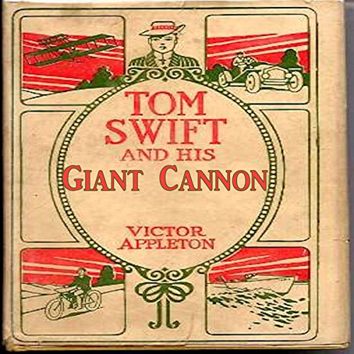 Cover of Tom Swift and his Giant Cannon