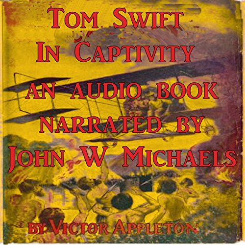Cover of Tom Swift in Captivity