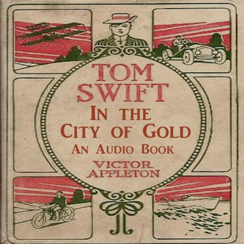 Cover of Tom Swift in the City of Gold