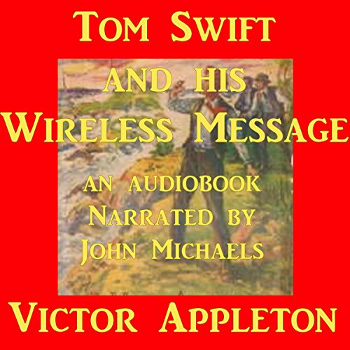 Cover of Tom Swift and his Wireless Message