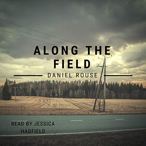 Cover of Along the Field