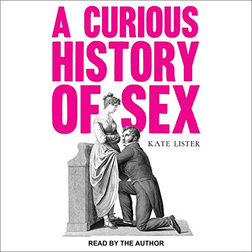 Cover of A Curious History of Sex