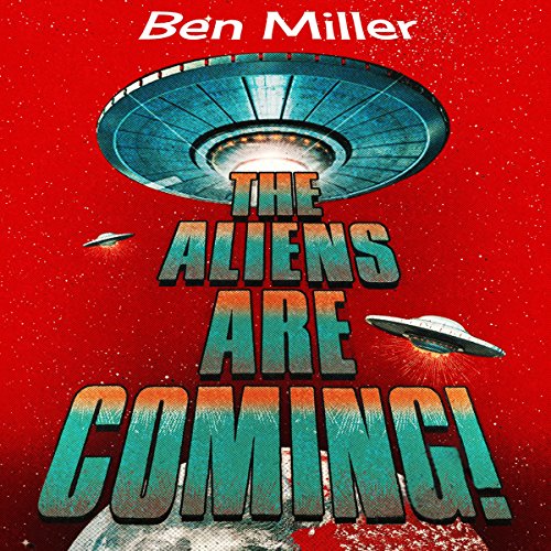 Cover of The Aliens Are Coming!