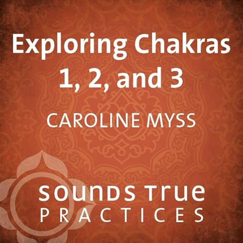 Cover of Exploring Chakras 1, 2, and 3