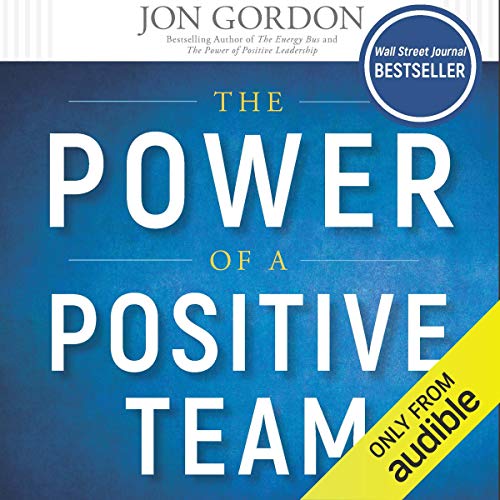 Cover of The Power of a Positive Team