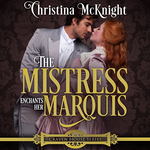 Cover of The Mistress Enchants Her Marquis