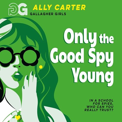 Cover of Only The Good Spy Young