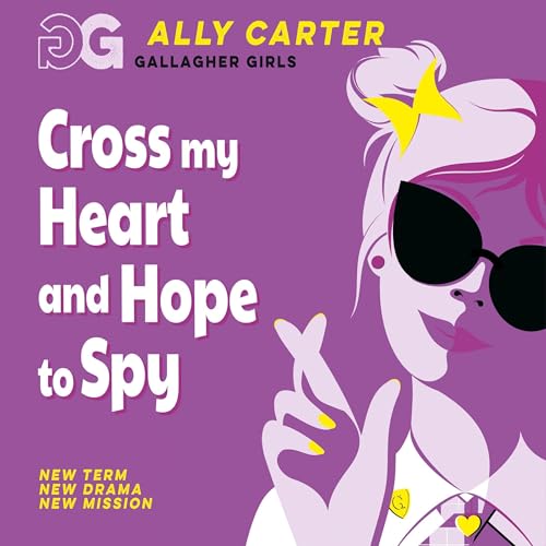 Cover of Cross My Heart and Hope To Spy