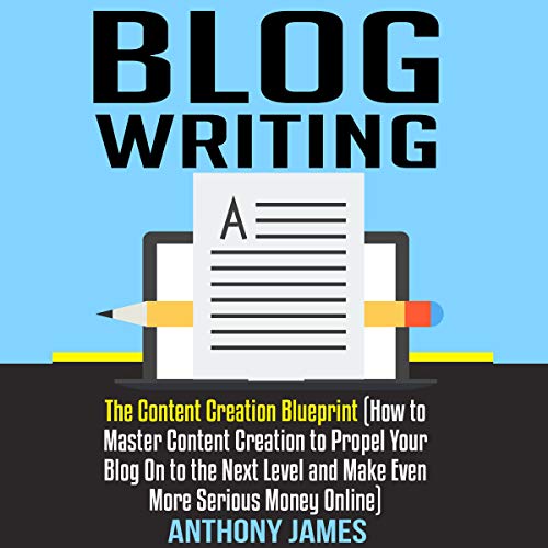 Cover of Blog Writing: The Content Creation Blueprint
