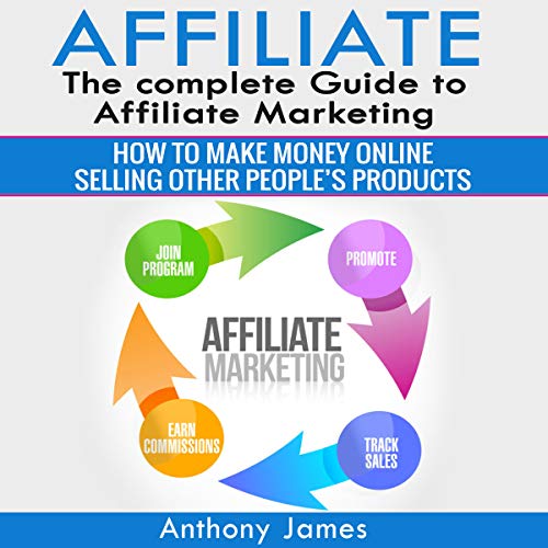Cover of Affiliate: The Complete Guide to Affiliate Marketing